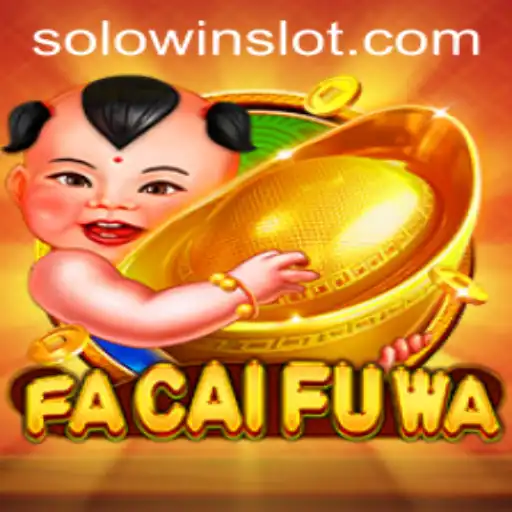 Exploring the Enchanting World of FaCaiFuWa: A Journey with Solowin