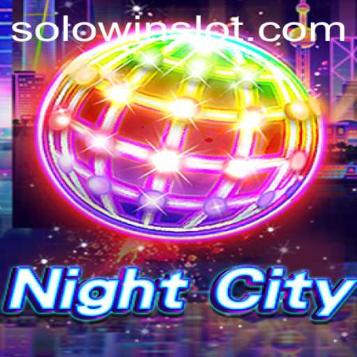 Dive into the Thrilling World of NightCity: Solowin