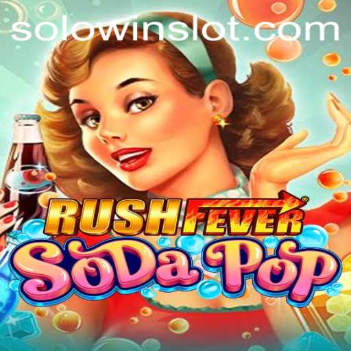 Dive into the World of RushFeverSodaPop: A Gamer's Guide